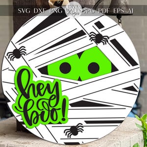 Laser Cut Door Hanger SVG | Halloween Mummy Sign SVG | Hey Boo Digital Round Wood Template | Glowforge xTool DIY Porch Decor File