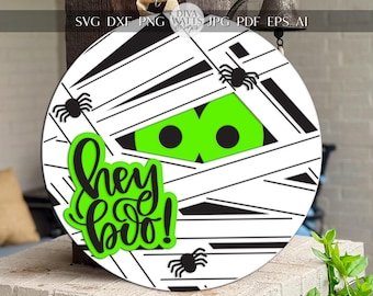 Laser Cut Door Hanger SVG | Halloween Mummy Sign SVG | Hey Boo Digital Round Wood Template | Glowforge xTool DIY Porch Decor File