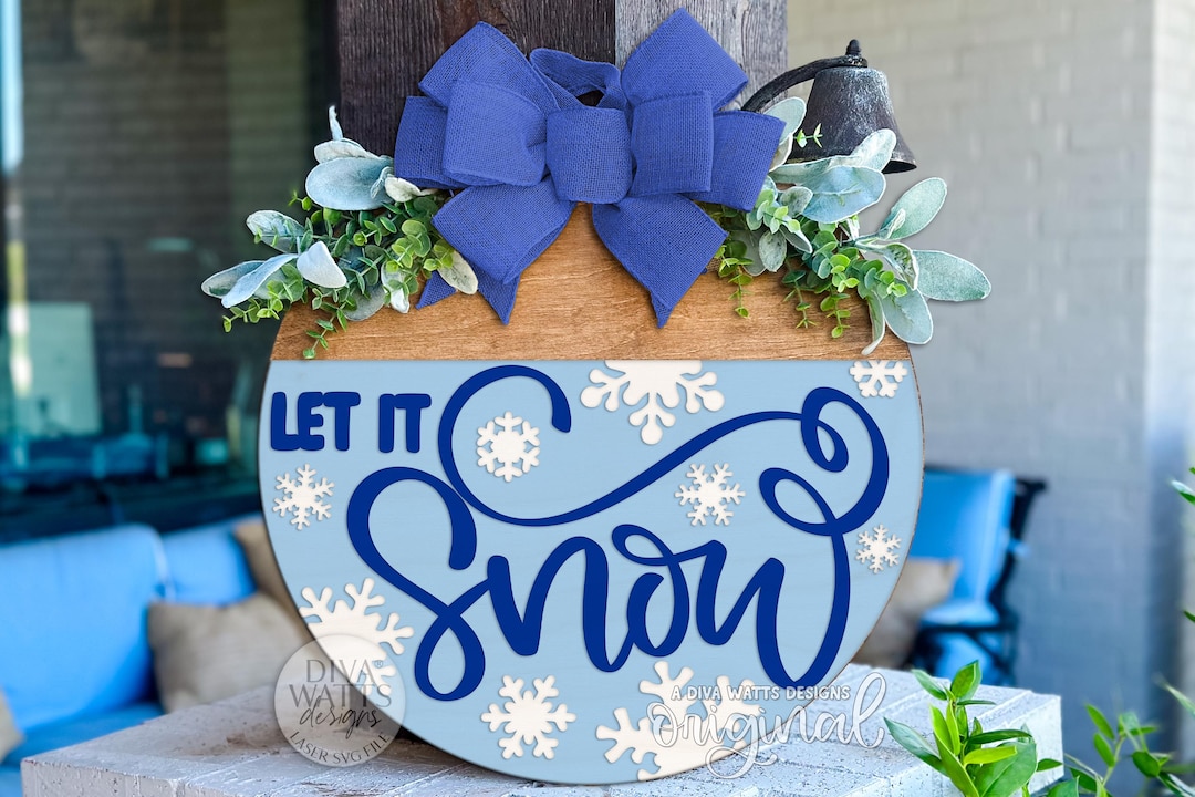Let It Snow Round Door Hanger SVG File for Laser Cutting | Winter Porch ...