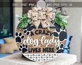 Crazy Dog Lady SVG Laser File | Dog Lover Door Hanger SVG | Pet Themed Round Sign for Laser Cutting | Funny Dog Sign SVG Dog Lady Sign