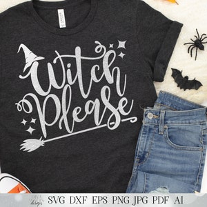Sorcière s'il vous plaît | Fichier de découpe Halloween imprimable | Conception d'enseigne de chemise | Cricut SVG | Silhouette DXF et plus encore ! | Automne Automne