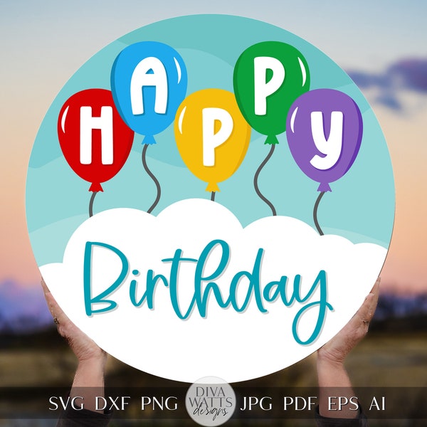 Happy Birthday SVG Birthday Door Hanger SVG Birthday Sign svg Birthday Decor svg Happy Birthday Sign svg Happy Birthday Balloons svg Cricut