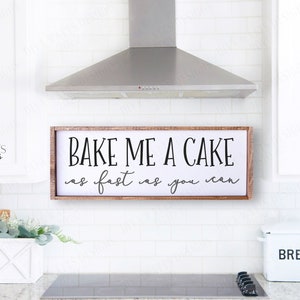 SVG Bake Me A Cake As Fast As You Can | Cutting File | Kitchen Sign | Nursery | Instant Download DXF PNG eps jpg | Vinyl Stencil | Farmhouse