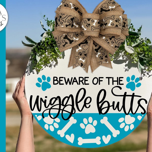 Beware Of The Wiggle Butts SVG Welcome SVG Dog SVG Wiggle Butts svg Welcome Door Hanger svg Dog Lover's svg Funny Dog svg Funny Dog Sign svg