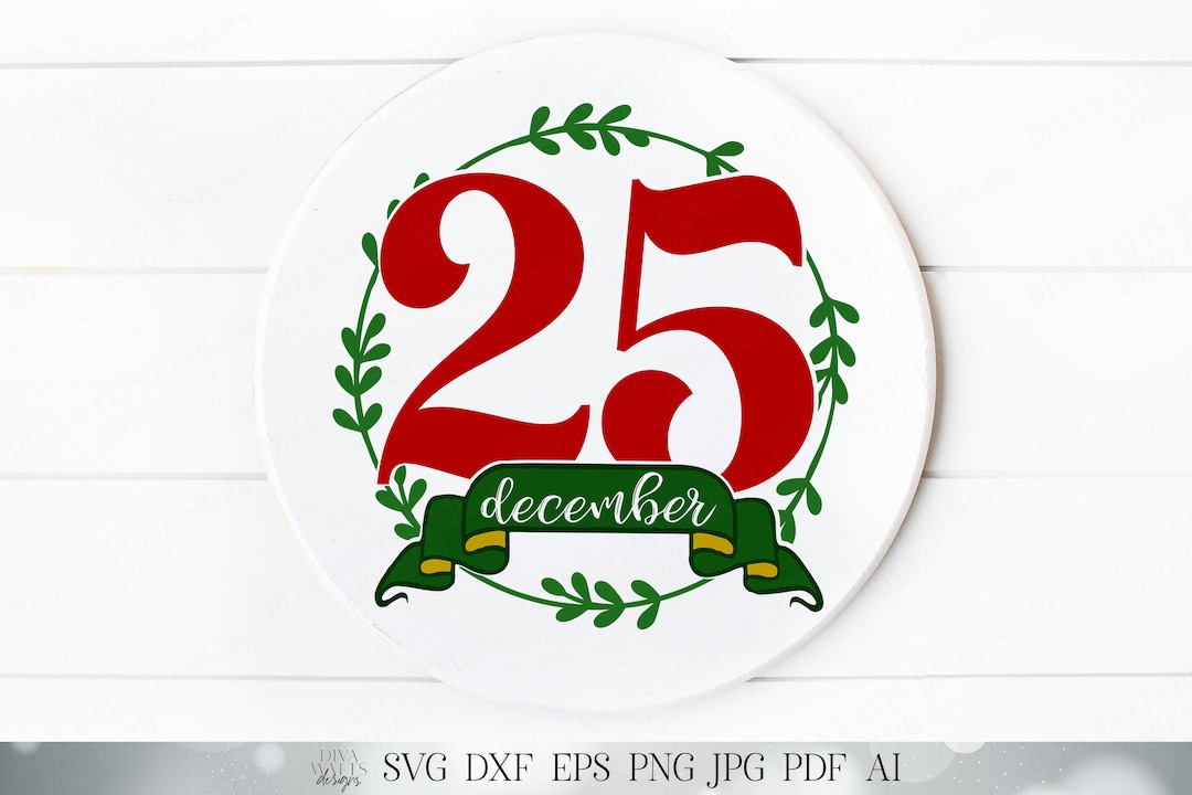 December 25 | Christmas Wreath | Cutting File | SVG DXF and More ...