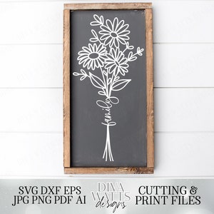 Daisies Bouquet with Family | Farmhouse Sign | Cutting File and Printable | SVG DXF JPG