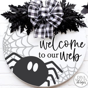 Welcome To Our Web | Halloween Spider Round Sign Design
