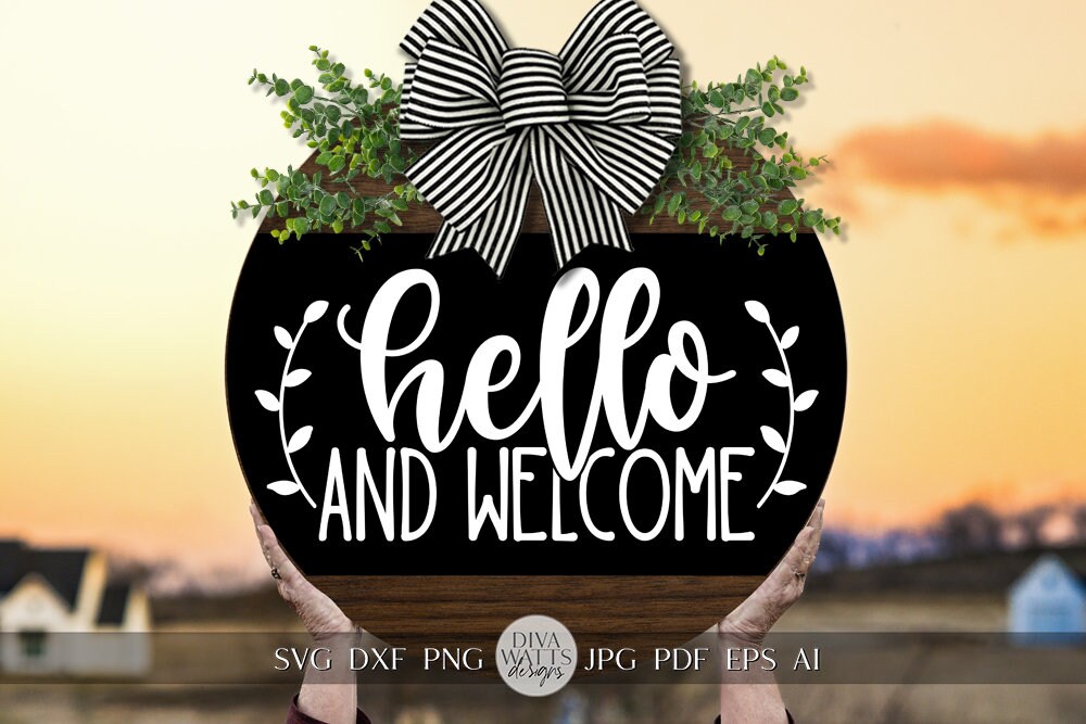 Hello and Welcome SVG Welcome Design SVG Door Hanger SVG Welcome Door ...
