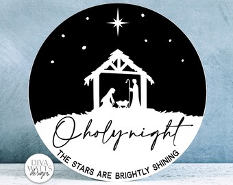 O Holy Night SVG | Nativity Scene for Christmas Round Sign Design