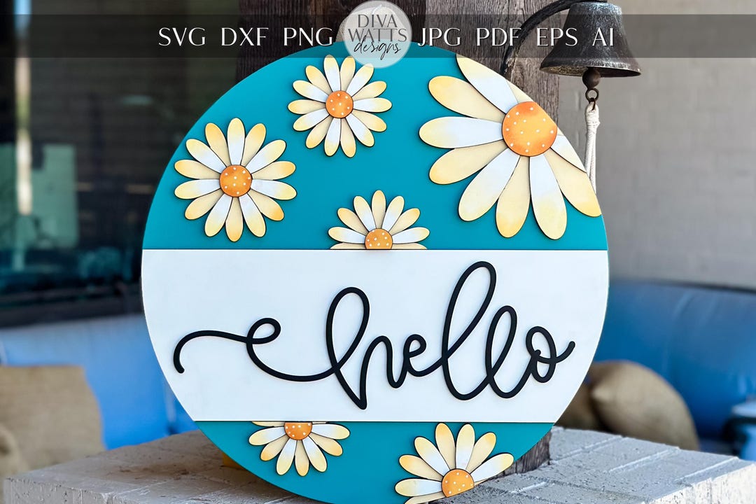 Hello Daisy Door Hanger SVG Laser Cut File | 3D Layered Floral Sign ...