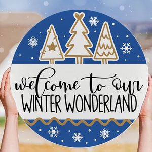 Welcome To Our Winter Wonderland SVG Winter Door Hanger SVG Christmas Door Hanger Winter Decor SVG Winter Trees svg Snowflakes svg Snow svg