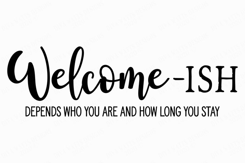 Download Welcome Ish Humor Cutting File Door Mat Sign SVG DXF | Etsy