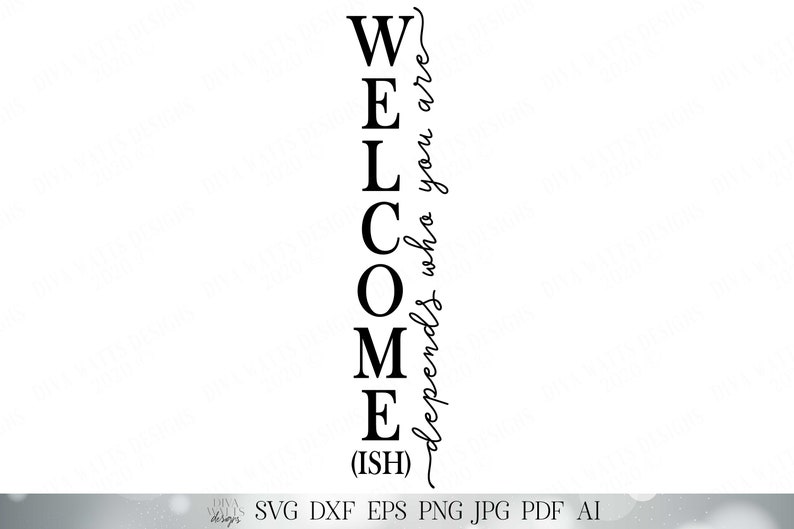 Free Free 303 Welcome To Our Home Vertical Sign Svg SVG PNG EPS DXF File