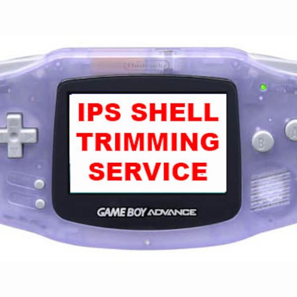 GBA Shell IPS trimming service add-on