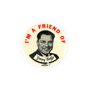 Je suis un ami de Jimmy Hoffa Teamsters Union autocollant vinyle vintage Union, Teamsters, Brotherhood, Mafia