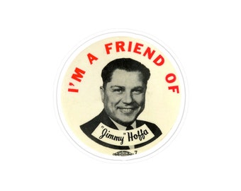 Sono un amico di Jimmy Hoffa Adesivo in vinile vintage Teamsters Union Union, Teamster, Brotherhood, Mafia