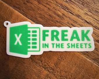 Freak in the Sheets Keyring, perfect for Excel lovers :)