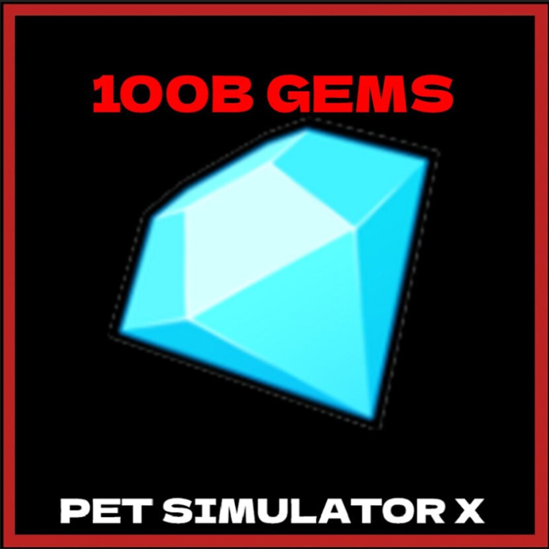 Pet Sim X Gems Pet Simulator X 100B Gems PSX GEMS Second Etsy
