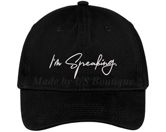 I'm Speaking Hat, Kamala Harris Quotes, Feminist Hat, Vice President, Women's Hats, Democratic Party, Biden, US Embroidered Baseball Dad Cap