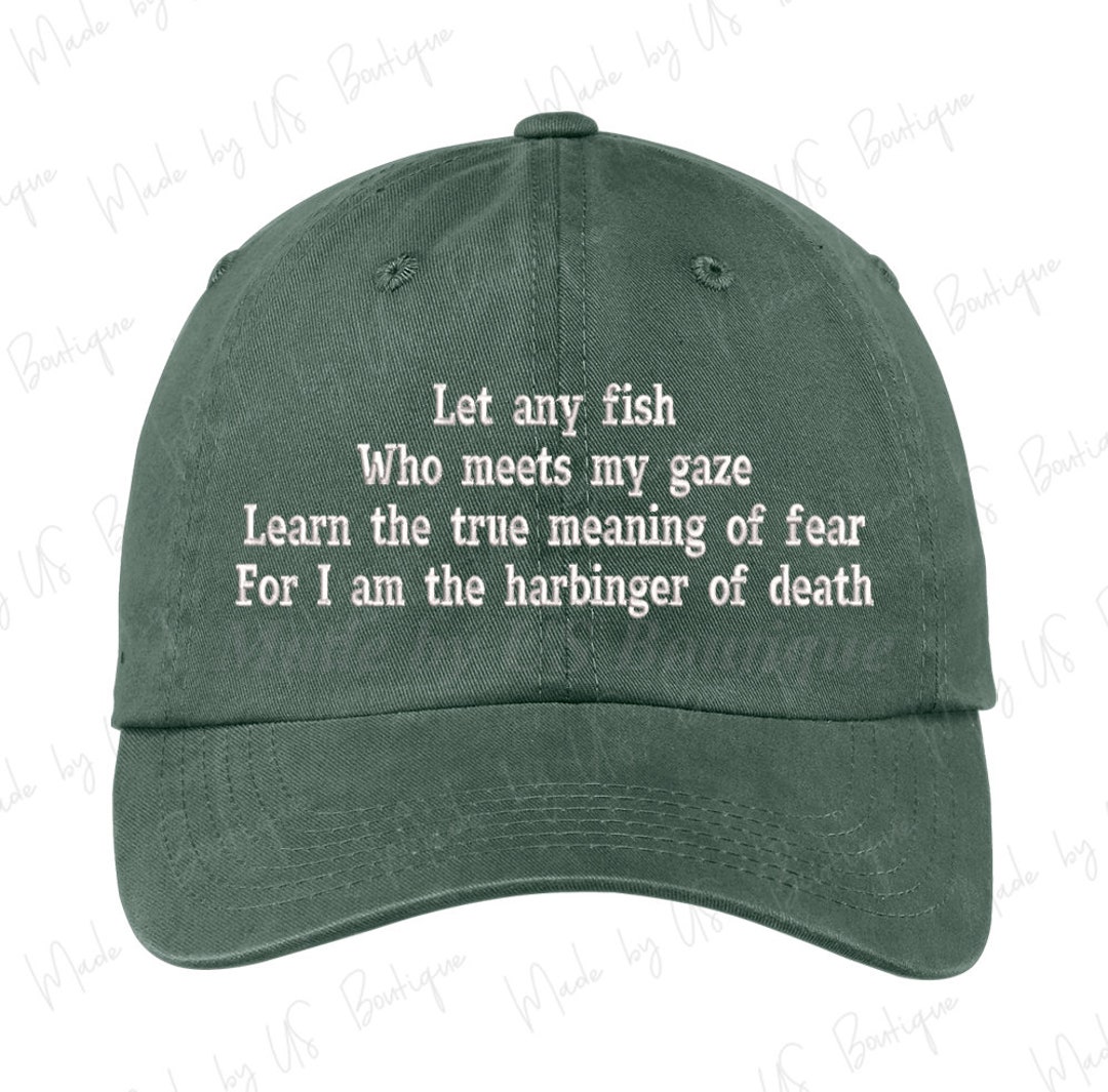 Let any fish who meets my gaze learn the true meaning of fear for i am