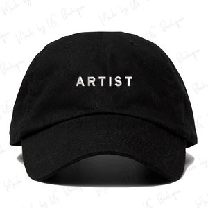 ARTIST Hat, Minimal, Clean, Simple, Lifestyle, Streetwear, Culture, Film, Gift, Fashion Customizable Hat, Embroidered Baseball Dad Cap