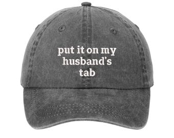 Gorra "Ponlo en la etiqueta de mi esposo": gorra bordada personalizada para papá, gorra con mensaje divertido, gorra ajustable, regalo único