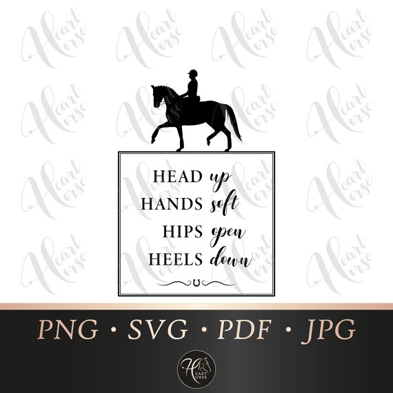 Download Head Up Hands Soft Hips Open Heels Down Svg Equestrian Etsy Yellowimages Mockups