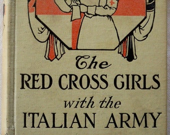 The Red Cross Girls with the Italian Army