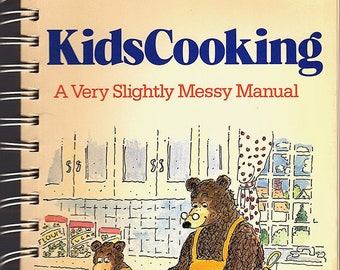 Kidscooking: A Very Slightly Messy Manual