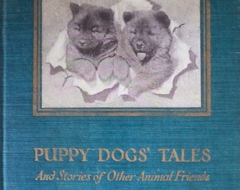 Puppy Dogs' Tales, and Stories of Other Animal Friends