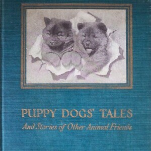 Puppy Dogs' Tales, and Stories of Other Animal Friends