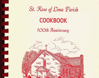 Libro de Cocina Parroquial Santa Rosa de Lima 100 Aniversario