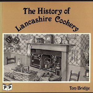 The History of Lancashire Cookery