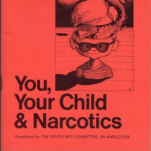 For Parents: You, Your Child & Narcotics