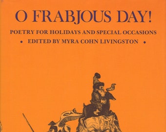 O Frabjous Day!: Poetry for Holidays and Special Occasions