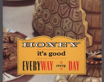 Honey, It's Good Every Way Every Day