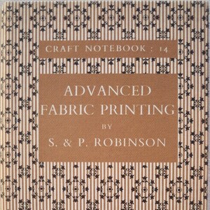 Advanced Fabric Printing (Craft Notebook Series, No. 14)