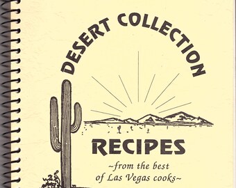 Desert Collection: Recipes from the Best of Las Vegas Cooks