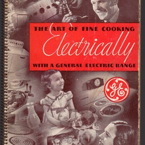 The Art of Fine Cooking Electrically with a General Electric Range