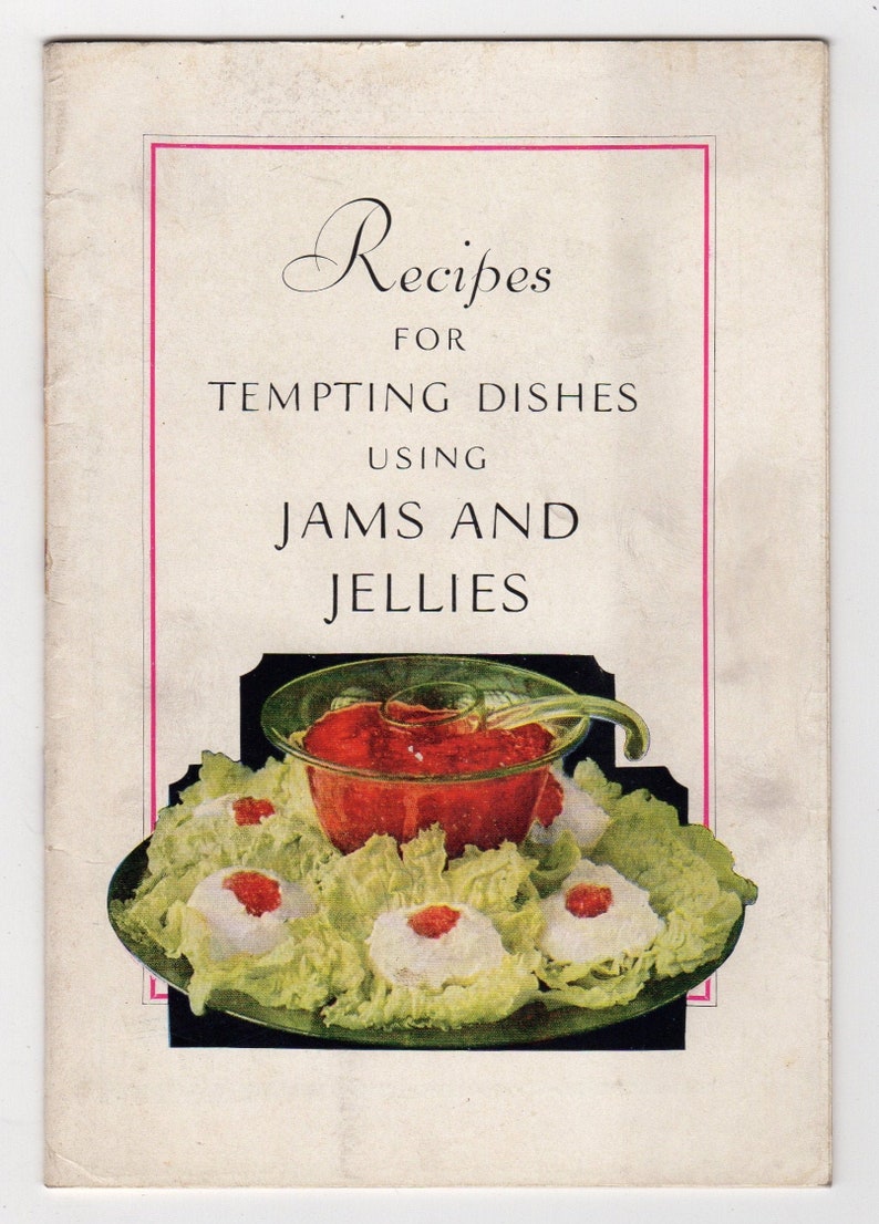 Recipes for Tempting Dishes Using Jams and Jellies Etsy