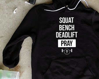 Squat Bench Deadlift Pray, Sweat à capuche de gym, Sweats à capuche d’entraînement, Sweats à capuche graphiques pour femmes, Cadeaux de fitness, Sweat à capuche Jésus, Sweats à capuche pour hommes Casual,