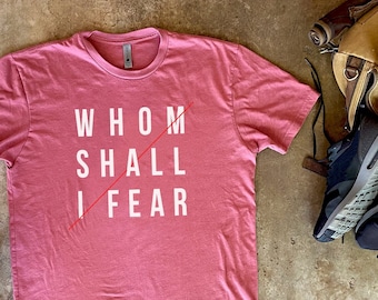 Whom Shall I Fear, Workout Shirts, Christian Shirt For Men, Fitness Gifts, Christian Gift For Men, Motivation Tee Shirts, Gym Shirt