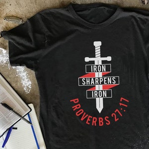 Iron Sharpens Iron, Christian Shirts For Men, Proverbs 27:17, Iron Sharpens Iron Shirt, Workout Shirt, Christian Gift Men, Fathers Day Gift
