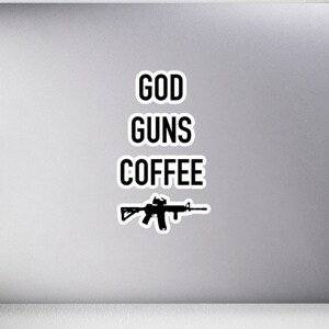 God Guns Coffee, pegatinas de armas, pegatinas militares, pegatinas de fe, pegatina amante del café, pegatina portátil, pegatinas cristianas, pegatina de vinilo