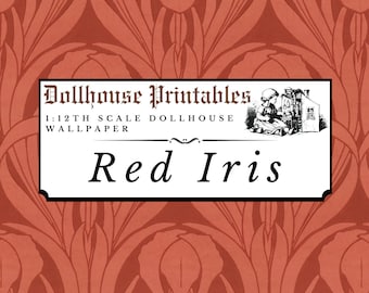 Red Iris Floral Dollhouse 1:12 Scale Wallpaper Digital Download Sheets | Antique Art Nouveau Vintage Flower Miniature Scrapbook Paper