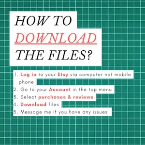 Op de afbeelding: Groene rasterachtergrond met witte tekst die zegt "HOW TO DOWNLOAD THE FILES?" en een lijst met vijf stappen over hoe je bestanden van Etsy kunt downloaden. De stappen zijn: 1. Log in op Etsy via een computer, niet via een mobiele telefoon, 2. Ga naar je account in het bovenste menu, 3. Selecteer aankopen en beoordelingen, 4. Download de bestanden, 5. Stuur me een bericht als je problemen hebt.