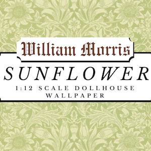 Könnte beinhalten: Ein grünes und weißes Blumenmuster-Tapetenmuster mit einem schwarzen und weißen Etikett mit der Aufschrift "William Morris SUNFLOWER 1:12 SCALE DOLLHOUSE WALLPAPER".