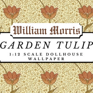 Garden Tulip William Morris Dollhouse 1:12 Scale Miniature Wallpaper Digital Download Sheet | Antique Floral Victorian Scrapbook Paper