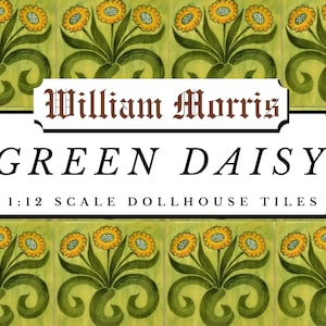 May include: A set of 1:12 scale dollhouse tiles featuring a green daisy pattern. The tiles are designed by William Morris and feature a green background with yellow daisies.