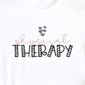 Physical Therapy svg & clip art PT physical therapist assistant cut file scrub life Valentine&#39;s Day hearts cute svg dxf png